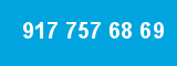 917 757 68 69